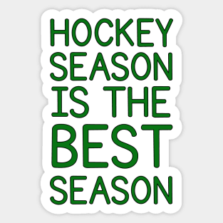 HOCKEY SEASON IS THE BEST SEASON Sticker